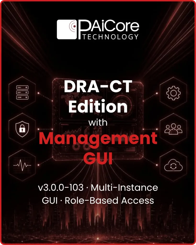 PAiCore Launches DRA-CT Edition: A Management GUI for Extended Diameter Routing Agent